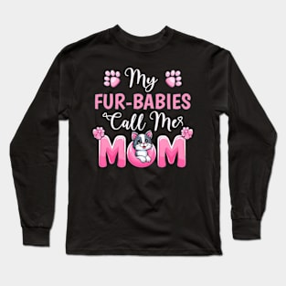 My Fur-Babies Call Me Mom Dog Lover Mother day Long Sleeve T-Shirt